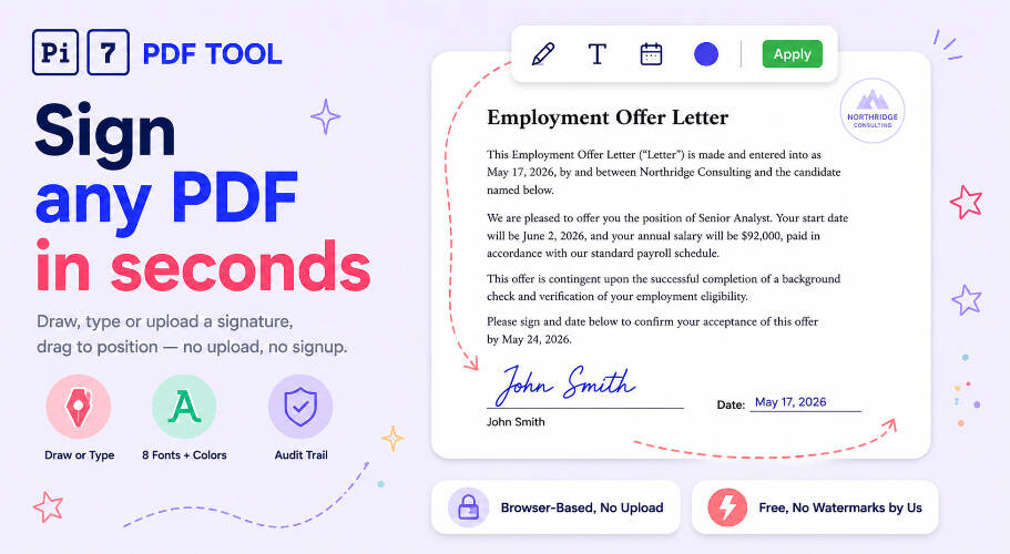 Sign PDF documents online with the Pi7 PDF Signer - draw, type, or upload a signature and place it anywhere on the page
